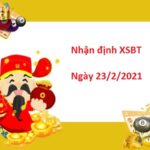 Nhận định XSBT 23/2/2021