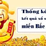 Thống kê xổ số miền Bắc 28/4/2021