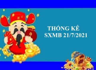 Thống kê Thống kê SXMB 21/7/2021 thứ 4. Để đưa ra các dự đoán chuẩn xác chiều nay, chúng ta cần phân tích hàng loạt dữ liệu thống kê Thống kê kết quả xổ số miền bắc