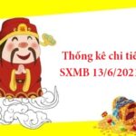 Thống kê chi tiết SXMB 13/6/2021