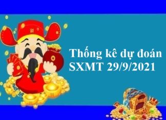 Thống kê dự đoán SXMT 29/9/2021