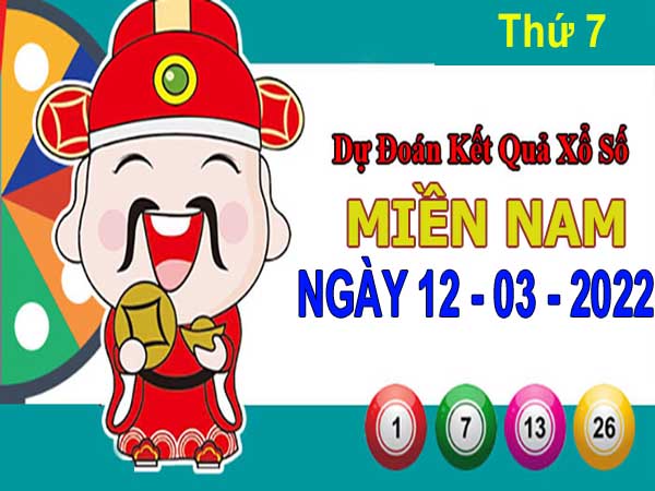 Dự đoán XSMN ngày 12/3/2022