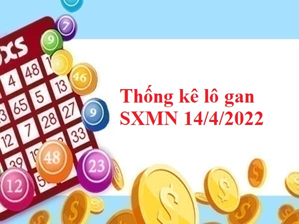 Thống kê lô gan SXMN 14/4/2022