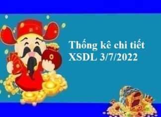 Thống kê chi tiết XSDL 3/7/2022