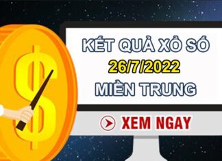 Thống kê XSMT 26/7/2022 dự đoán chốt số miền Trung