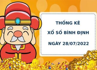 Thống kê Thống kê xổ số Bình Định 28/7/2022 hôm nay chính xác