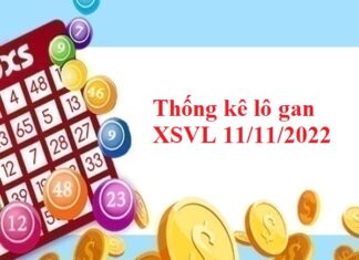 Thống kê lô gan XSVL 11/11/2022