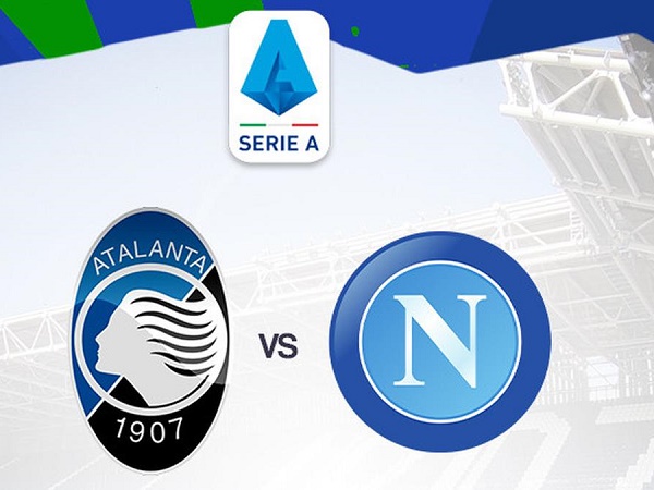 Nhận định, nhận định Atalanta vs Napoli – 00h00 06/11, VĐQG Italia