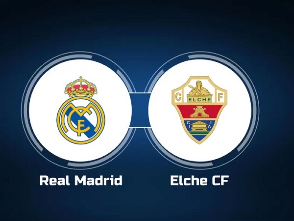 Tip kèo Real Madrid vs Elche – 03h00 16/02, VĐQG Tây Ban Nha