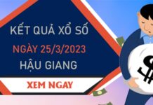 Thống kê XSHG 25/3/2023 dự đoán VIP Hậu Giang