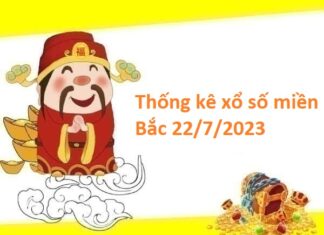 Thống kê xổ số miền Bắc 22/7/2023