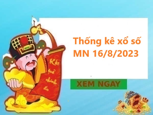 Thống kê xổ số miền Nam 16/8/2023