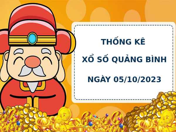 Thống kê Thống kê xổ số Quảng Bình 5/10/2023 hôm nay chính xác