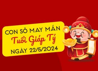 Con số may mắn tuổi Giáp Tý hôm nay ngày 22/5/2024
