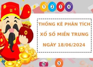 Thống kê phân tích kết quả XSMT 18/6/2024 dễ trúng