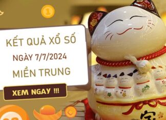 Thống kê XSMT 7/7/2024 dự đoán chốt số VIP miền Trung