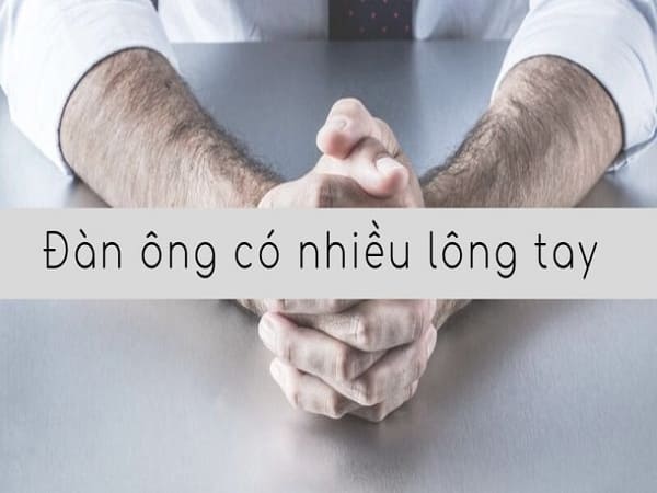 Tướng đàn ông nhiều lông tay