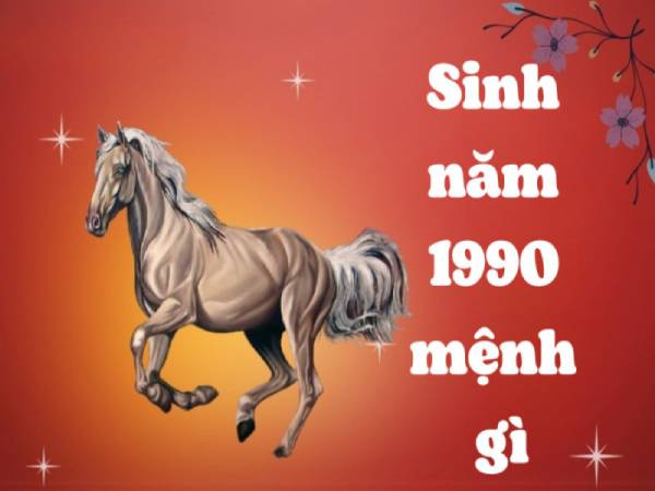 Canh Ngọ sinh năm 1990 mệnh gì?