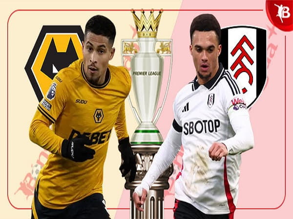 thông tin trước trận đội hình Wolves vs Fulham ngày 26/2/2025